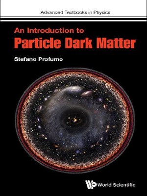 cover image of An Introduction to Particle Dark Matter